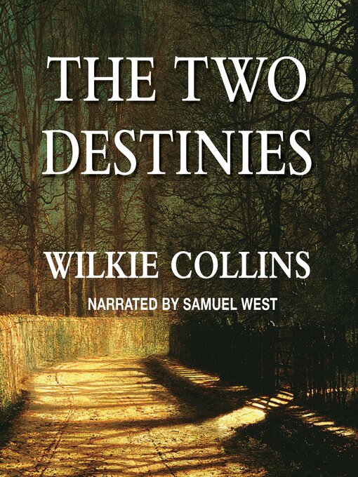Title details for The Two Destinies by Wilkie Collins - Available